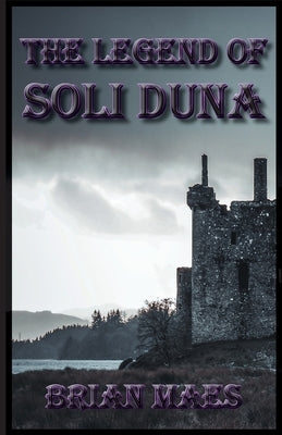 The Legend of Soli Duna Paperback Brian Maes