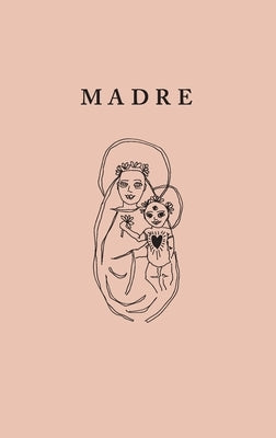 Madre by Chapnik Kahn, Jessica