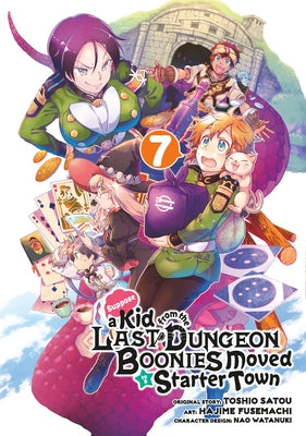 Suppose a Kid from the Last Dungeon Boonies Moved to a Starter Town 07 (Manga) by Satou, Toshio