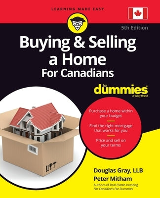 Buying & Selling a Home for Canadians for Dummies by Gray, Douglas