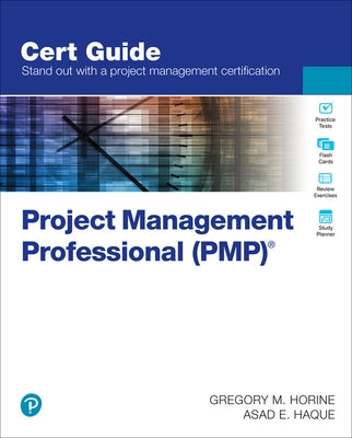 Project Management Professional (Pmp)(R) Cert Guide by Horine, Gregory