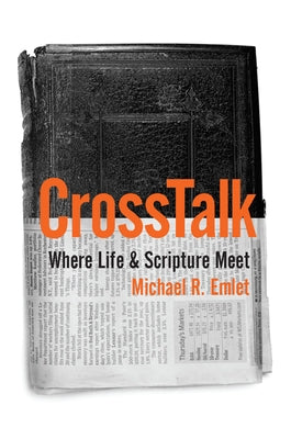 CrossTalk: Where Life & Scripture Meet Paperback New Growth Press