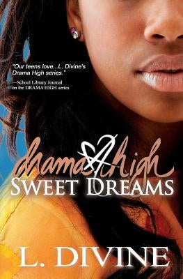 Drama High, vol. 17: Sweet Dreams Paperback Ebb & Flow Publications/L. Divine, Incorporat
