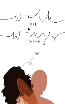 Walk With Wings Good Quote Publishing