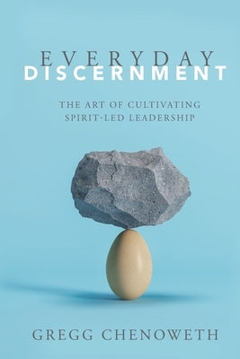 Everyday Discernment Foundry Publishing