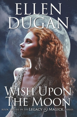 Wish Upon The Moon Paperback Independently Published