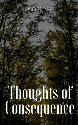 Thoughts of Consequence Paperback Libresco Feeds Private Limited