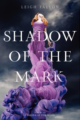 Shadow of the Mark by Fallon, Leigh