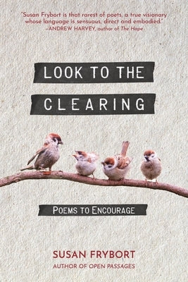 Look to the Clearing: Poems to Encourage Paperback Enrealment Press