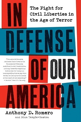 In Defense of Our America: The Fight for Civil Liberties in the Age of Terror Paperback Harper Perennial