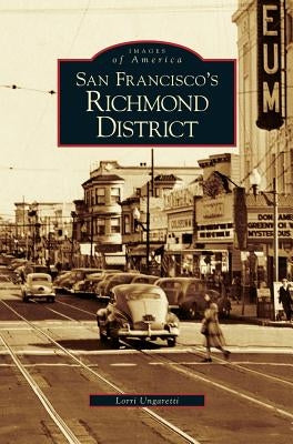 San Francisco's Richmond District by Ungaretti, Lorri