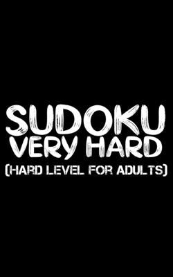 Sudoku: Hard Level for Adults - All 9*9 Hard 158+ Sudoku - Pocket Sudoku Puzzle Books - Sudoku Puzzle Books Hard - Large Print Paperback Independently Published