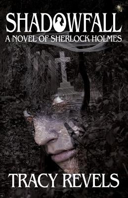 Shadowfall, a Novel of Sherlock Holmes Paperback MX Publishing