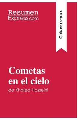 Cometas en el cielo de Khaled Hosseini (Guía de lectura): Resumen y análisis completo by Perrel, Cécile