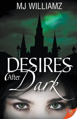 Desires After Dark by Williamz, Mj