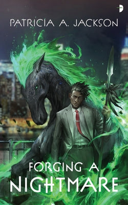 Forging a Nightmare by Jackson, Patricia a.