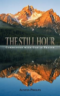 The Still Hour Paperback Solid Ground Christian Books