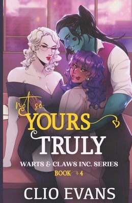Not So Yours Truly (W/W/W Monster Romance) Paperback Independently Published