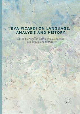 Eva Picardi on Language, Analysis and History by Coliva, Annalisa