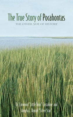 The True Story of Pocahontas: The Other Side of History Paperback Fulcrum Publishing