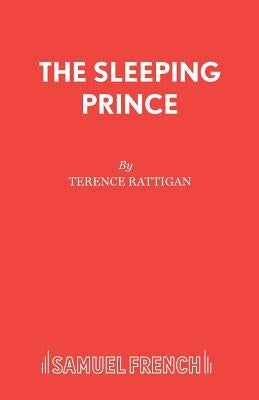 The Sleeping Prince by Rattigan, Terence