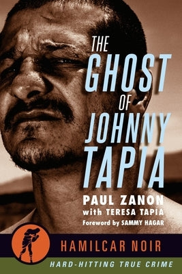 The Ghost of Johnny Tapia by Zanon, Paul
