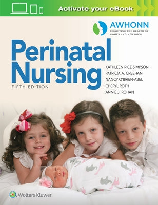 Awhonn's Perinatal Nursing by Simpson, Kathleen Rice
