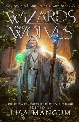 Of Wizards and Wolves: Tales of Transformation Paperback Wordfire Press