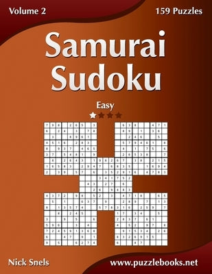 Samurai Sudoku - Easy - Volume 2 - 159 Puzzles Paperback Createspace Independent Publishing Platform