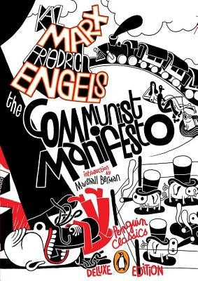 The Communist Manifesto: (Penguin Classics Deluxe Edition) Penguin Group