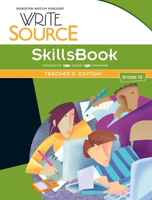 Write Source SkillsBook Teacher's Edition Grade 12 Paperback Great Source Education Group