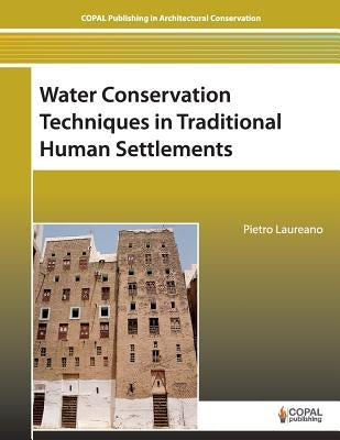 Water Conservation Techniques in Traditional Human Settlements Paperback Copal Publishing Group