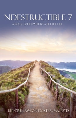 Ndestructible 7: A Rock Solid Path to a Better Life Paperback Xulon Press