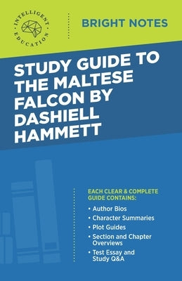 Study Guide to The Maltese Falcon by Dashiell Hammett by Intelligent Education