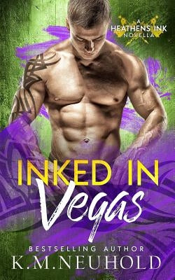 Inked in Vegas by Neuhold, K. M.