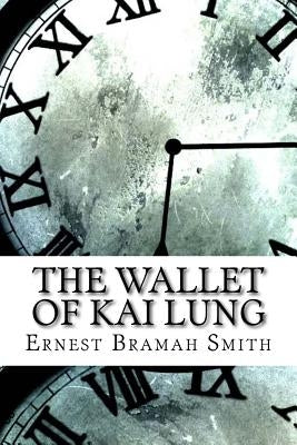 The Wallet of Kai Lung Paperback Createspace Independent Publishing Platform
