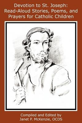 Devotion to St. Joseph: Read-Aloud Stories, Poems, and Prayers for Catholic Children Paperback Biblio Resource Publications, Inc.