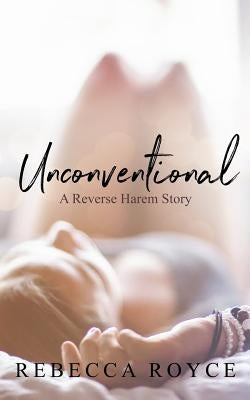 Unconventional Paperback Rebecca Royce
