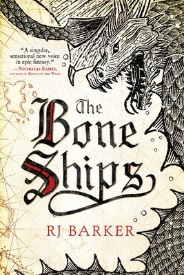 The Bone Ships by Barker, Rj