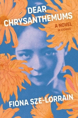 Dear Chrysanthemums: A Novel in Stories Paperback Scribner Book Company