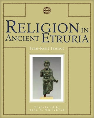 Religion in Ancient Etruria Paperback University of Wisconsin Press