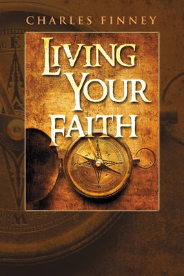 Living Your Faith Paperback Whitaker House