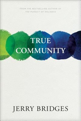 True Community Paperback NavPress Publishing Group