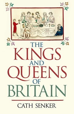The Kings and Queens of Britain Sirius Entertainment