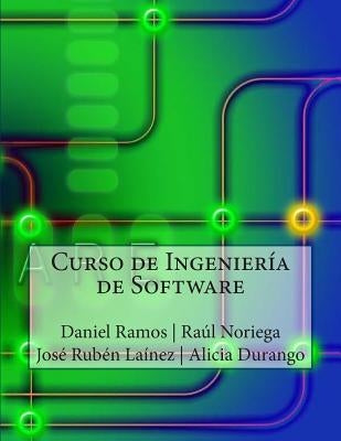 Curso de Ingeniería de Software by Noriega, Raul