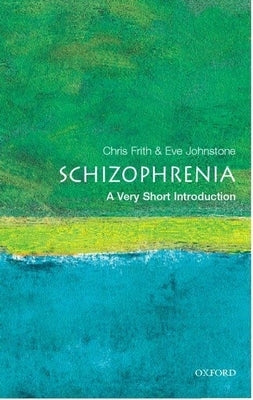 Schizophrenia: A Very Short Introduction Paperback Oxford University Press, USA