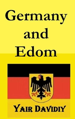 Germany and Edom (2nd edition) by Davidiy, Yair