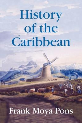 History of the Caribbean Paperback Markus Wiener Publishers