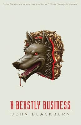 A Beastly Business by Blackburn, John