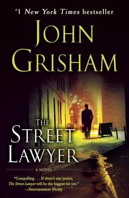 The Street Lawyer by Grisham, John